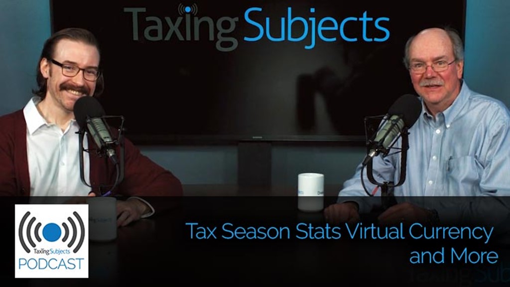 Taxing Subjects on Tax Season Stats, Virtual Currency, and More – E42
