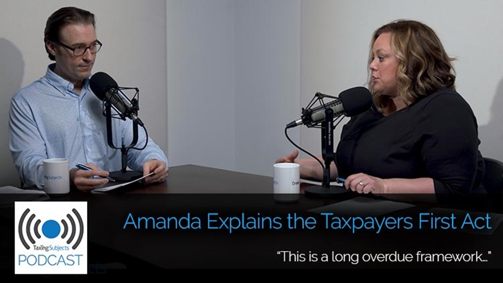 Amanda Explains the Taxpayers First Act - E31