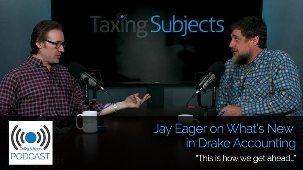 Jay Eager on What’s New in Drake Accounting - E34