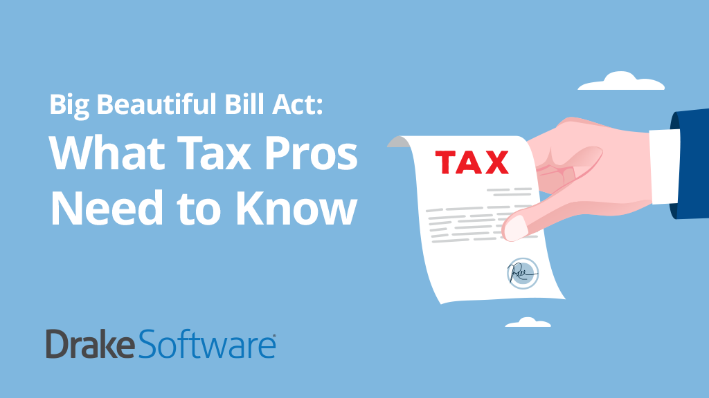 The One Big Beautiful Bill Act: What Tax Pros Need to Know